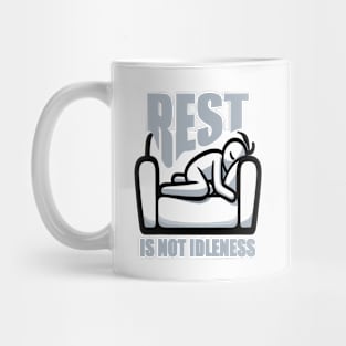 Rest Is Not Idleness Mug